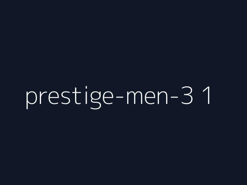 Prestige Men